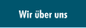 Wir &uuml;ber uns